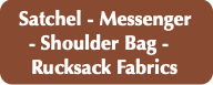 Satchel - Messenger
- Shoulder Bag -  Rucksack Fab